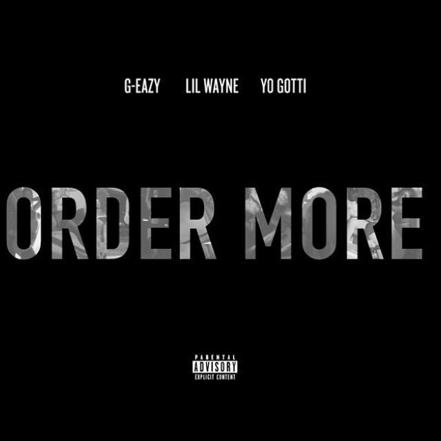 G Eazy Order More Remix Download1